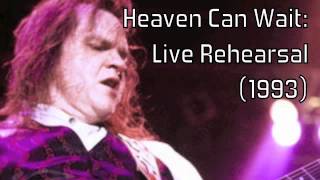 Meat Loaf Heaven Can Wait Live Rehersal 1993 [upl. by Aloiv334]