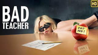 Bad Teacher 2011 Movie  Hollywood Comedy Movie  Bad Teacher Full Movie Review Fact Update [upl. by Atiras]