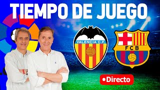 Directo del Valencia 11 Barcelona en Tiempo de Juego COPE [upl. by Newmann]