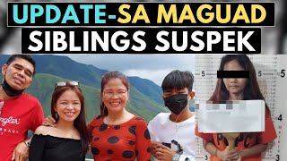 UPDATE SA MAGUAD SIBLINGS SUSPEK KULONG NA  DJ ZSAN TAGALOG CRIMES STORIES [upl. by Ahsitahs]