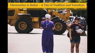 Mennonites in Belize – A Tale of Tradition and Transition [upl. by Arret]