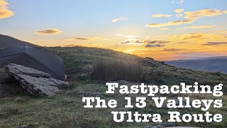 Fast Packing The 13 Valleys Ultra Route  Recce Run [upl. by Llednik]