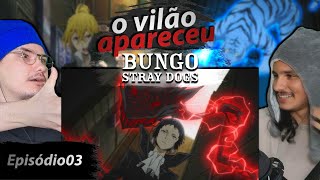 REACT Bungo Stray Dogs ep 03 Akutagawa quer capturar Atsushi [upl. by Penelope]