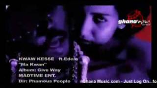 Kwaw Kese feat Edem  Ma Kwanmp4 [upl. by Esital]