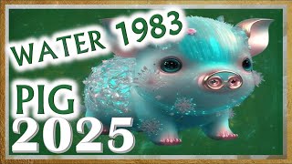 ✪ Pig Horoscope 2025  Water Pig 1983  February 13 1983 to February 1 1984 [upl. by Cirderf654]