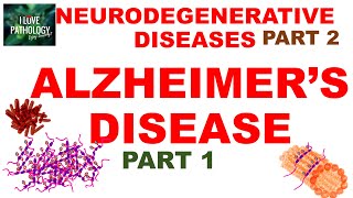 NEURODEGENERATIVE DISEASES PART 2 ALZHEIMER DISEASEPATHOGENESIS [upl. by Kenelm216]