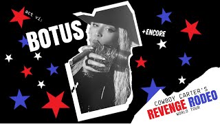 Beyoncé  act vi BOTUS ★ ENCORE  COWBOY CARTERS REVENGE RODEO WORLD TOUR  CONCEPT [upl. by Eillit]