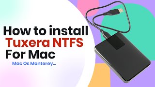 how to install Tuxera NTFS Mac os monterey 2023 [upl. by Ulla]