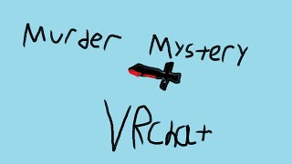 VRchat murder mystery [upl. by Hpotsirhc]