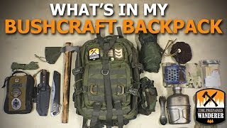 Whats In My Bushcraft Backpack How To Outfit Your Bushcraft Backpack [upl. by Adaurd827]