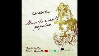 CIOCIARIA  Traccia n° 6  Album quotMusiche e canti popolariquot  David Scillia Marco Barrella [upl. by Nuzzi]