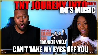 60s Music Journey Part 1 Frankie Valli  Cant Take My Eyes Off You [upl. by Nuahsor]