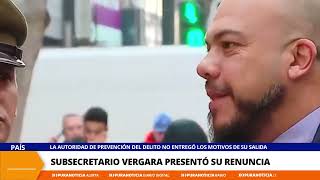 Eduardo Vergara renuncia a la Subsecretaría de Prevención del Delito [upl. by Belinda]