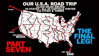 Our 24000 Mile 50 State USA Road Trip PART SEVEN The Final Leg [upl. by Larimer]