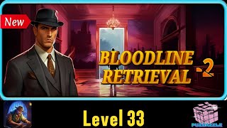 Escape Room Mystery Legacy  BLOODLINE RETRIEVAL2 Level 33 Complete Walkthrough [upl. by Neerac]