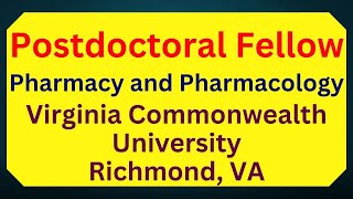 Postdoctoral Fellow Pharmacy and Pharmacology Virginia Commonwealth University Richmond VA [upl. by Ayokahs]