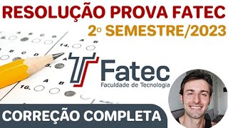 Correção da Prova Fatec 2023 2º Semestre [upl. by Farlie]