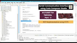 SCI Communication Using Interrupt Method  C2000 Microcontroller Tutorial  Part 4 [upl. by Tatia]