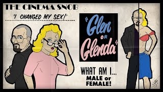 Glen or Glenda  The Cinema Snob [upl. by Metts302]