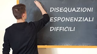 Disequazioni esponenziali difficili [upl. by Dickenson]