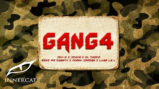 GANG4 ☠︎JeyG ♱ Jehza ♱ El Choco ♱ Roke Mr Chanty ♱ Frank Jordan♱Luar La L♱Los G4 Video Oficial [upl. by Smail984]