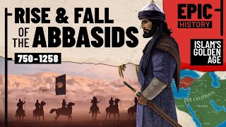 The Abbasids Islams Golden Age All Parts [upl. by Marillin840]