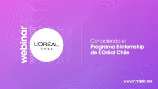 Conociendo el Programa EInternship de LOréal Chile [upl. by Illak]