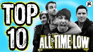 TOP 10 ALL TIME LOW SONGS [upl. by Evetta]