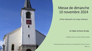 Messe de dimanche  10 novembre 2024  32ème dimanche du Temps Ordinaire [upl. by Lerrehs]