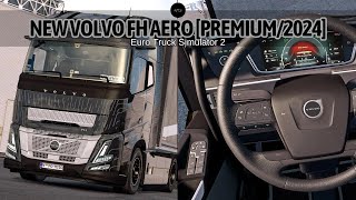 New Volvo FH Aero Premium2024  Euro Truck Simulator 2 152153 [upl. by Huttan]