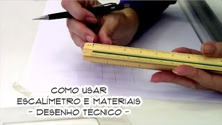 Como usar ESCALÍMETRO e materiais  Desenho Técnico [upl. by O'Doneven639]