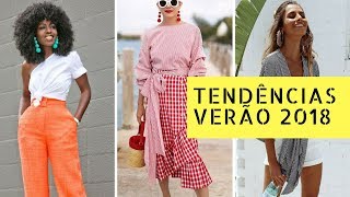 TENDÊNCIAS DE MODA PARA O VERÃO 2018 [upl. by Adni]