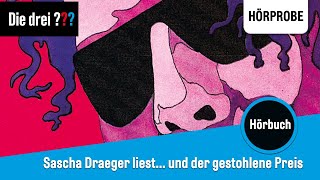 Die drei  x Sascha Draeger liest … und der gestohlene Preis  Hörprobe zum Hörbuch [upl. by Reivilo]