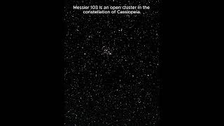 Messier 103 Open Cluster astrophotography astrophoto [upl. by Arakat448]