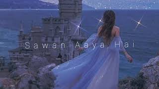 Sawan Aaya Hai  Arijit Singh slowed  reverb [upl. by Atiran]