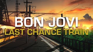 Bon Jovi  Last Chance Train Subtitulado [upl. by Ogata]