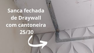 estrutura de sanca fechada Draywall com cantoneira 2530 [upl. by Adnyc]