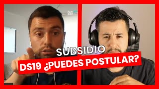 🔴 Subsidio DS19 🤐Todos los SECRETOS para OBTENERLO🤐 [upl. by Aileon938]