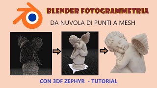 BlenderFotogrammetriatutorialtimelapse3DF Zephyrcherubinomesh glbobjnuvole di punti [upl. by Standley]