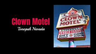 Clown Motel  Tonopah Nevada Unique Hwy 95 stop [upl. by Nadean717]