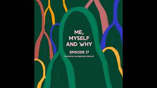 Episode Seventeen Me Myself And Why [upl. by Ludlew]