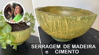 DIY  VASO DE SERRAGEM DE MADEIRA E CIMENTO [upl. by Irv]