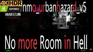 No more Room in Hell 地狱已满 2024 03 07 nmourbanhazardv5 zombie survive escape nmrih 地狱已满 [upl. by Yacano295]