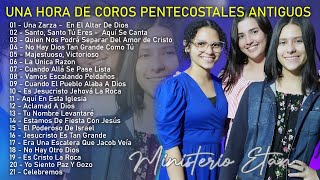 1Una Hora De Coros Pentecostales Antiguos Con El Ministerio Etán [upl. by Riek]