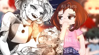 MHA react to SEASON 7  All Parts  Spoiler  MHABNHA  Manga [upl. by Samella43]