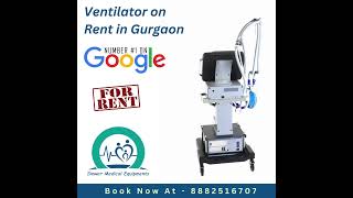 Ventilator on Rent in Gurgaon  Affordable ICU Solutions for Home Care [upl. by Sunev471]