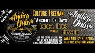 Indica Dubs Culture Freeman – Ancient Of Days  Indica Dubs amp Chazbo – Ancient Dub 10″ ISS032 [upl. by Airotna431]