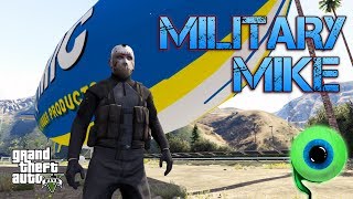 Grand Theft Auto V  MILITARY MIKE [upl. by Ydnerb]