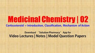 Medicinal Chemistry II 58 Corticosteroid  Introduction Classification Mechanism of Action [upl. by Imailiv431]