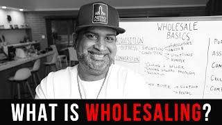 WHAT IS WHOLESALING  HOW TO WHOLESALE REAL ESTATE [upl. by Teeter]